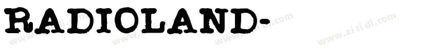 RADIOLAND字体转换