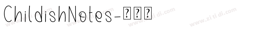 ChildishNotes字体转换