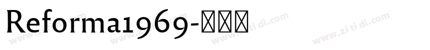 Reforma1969字体转换 Reforma1969字体转换