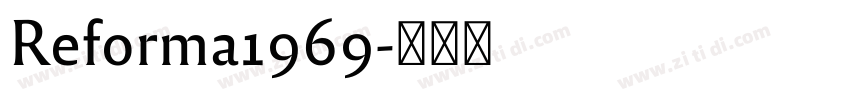 Reforma1969字体转换 Reforma1969字体转换