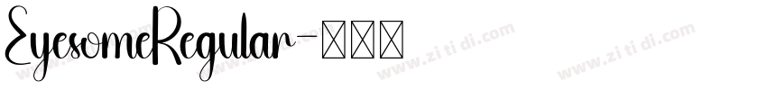 EyesomeRegular字体转换 EyesomeRegular字体转换