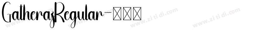GatherazRegular字体转换