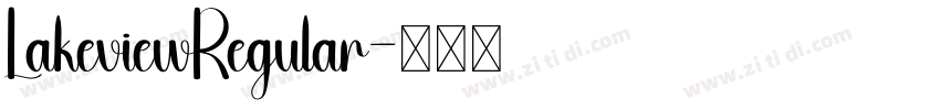 LakeviewRegular字体转换 LakeviewRegular字体转换