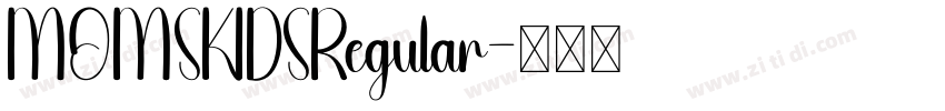 MOMSKIDSRegular字体转换 MOMSKIDSRegular字体转换