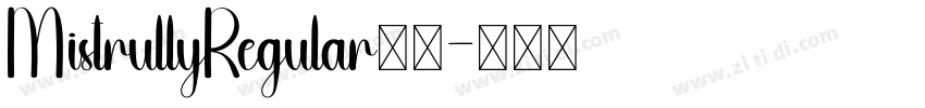 MistrullyRegular下载字体转换