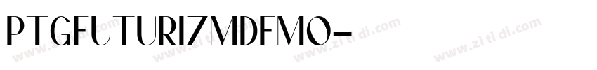 PTGFUTURIZMDEMO字体转换