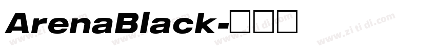 ArenaBlack字体转换