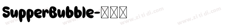 SupperBubble字体转换
