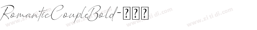 RomanticCoupleBold字体转换 RomanticCoupleBold字体转换