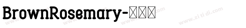BrownRosemary字体转换