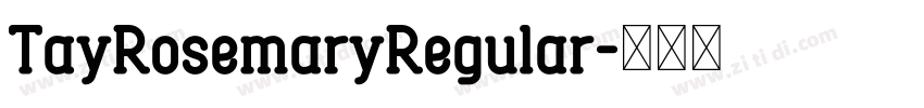 TayRosemaryRegular字体转换