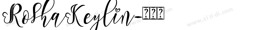 RoshaKeylin字体转换