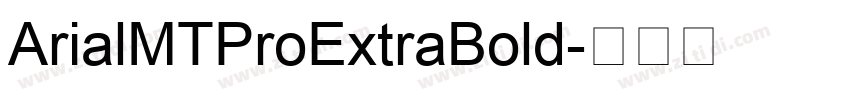 ArialMTProExtraBold字体转换