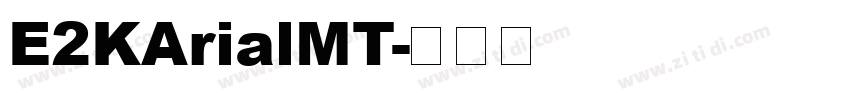 E2KArialMT字体转换