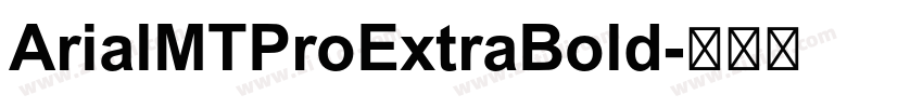 ArialMTProExtraBold字体转换