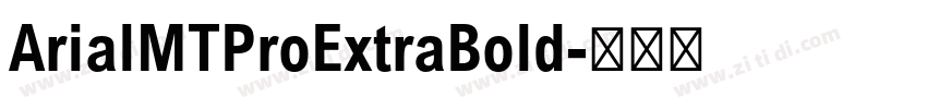 ArialMTProExtraBold字体转换