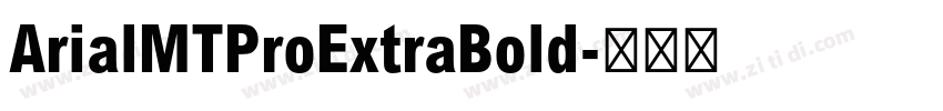 ArialMTProExtraBold字体转换