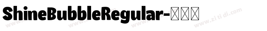 ShineBubbleRegular字体转换