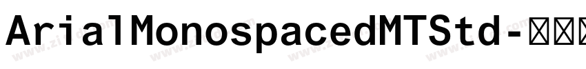 ArialMonospacedMTStd字体转换
