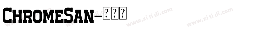 ChromeSan字体转换