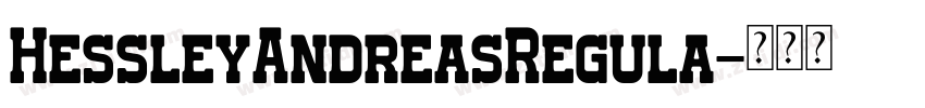 HessleyAndreasRegula字体转换