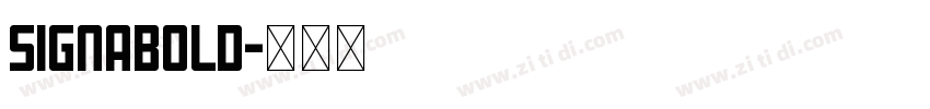SIGNABold字体转换