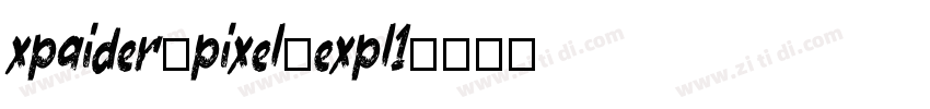 xpaider_pixel_expl1字体转换