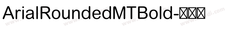 ArialRoundedMTBold字体转换