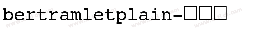 bertramletplain字体转换