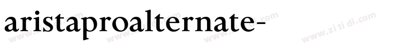 aristaproalternate字体转换