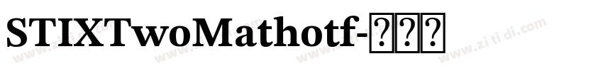 STIXTwoMathotf字体转换