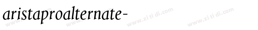 aristaproalternate字体转换