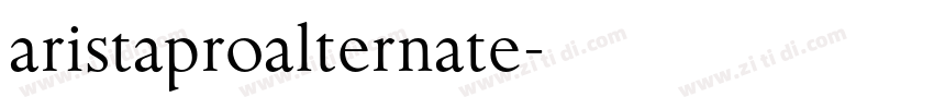 aristaproalternate字体转换