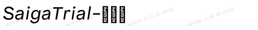 SaigaTrial字体转换 SaigaTrial字体转换