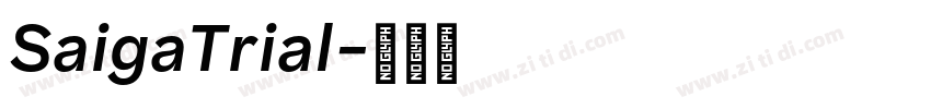 SaigaTrial字体转换 SaigaTrial字体转换