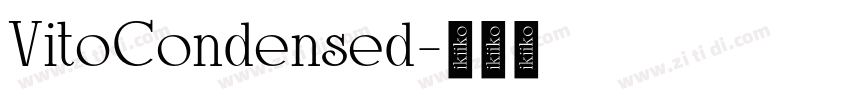 VitoCondensed字体转换