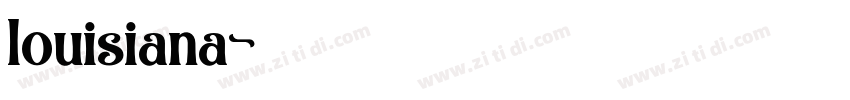 louisiana字体转换
