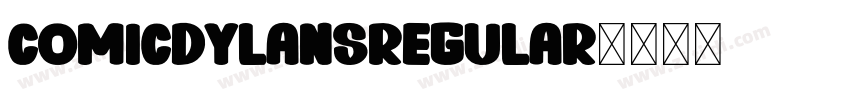 ComicDylansRegular字体转换