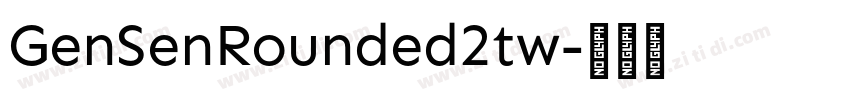 GenSenRounded2tw字体转换