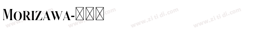 Morizawa字体转换