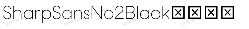 SharpSansNo2Black字体转换
