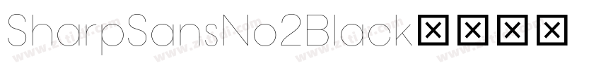SharpSansNo2Black字体转换