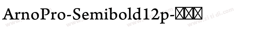 ArnoPro-Semibold12p字体转换