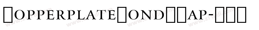CopperplateCondSCap字体转换