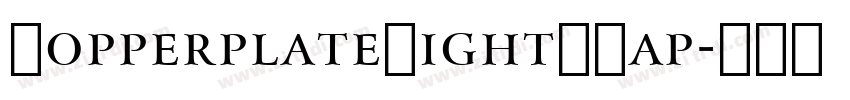 CopperplateLightSCap字体转换