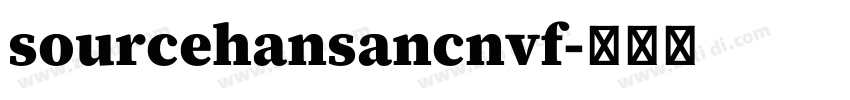 sourcehansancnvf字体转换