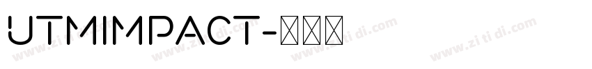 UTMImpact字体转换