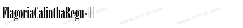 FlagoriaCalinthaRegu字体转换