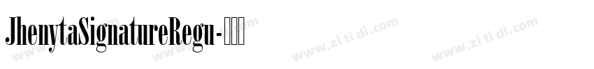 JhenytaSignatureRegu字体转换