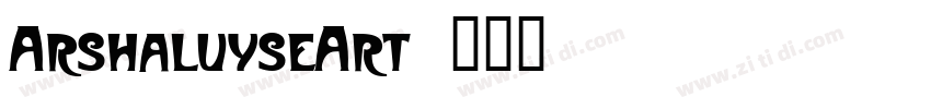 ArshaluyseArt字体转换